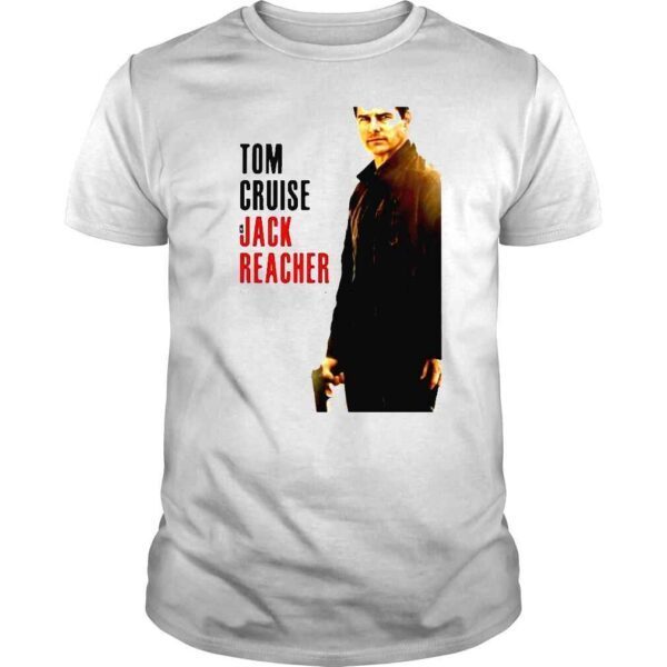 Tom Cruise is Jack Reacher never go back shirt