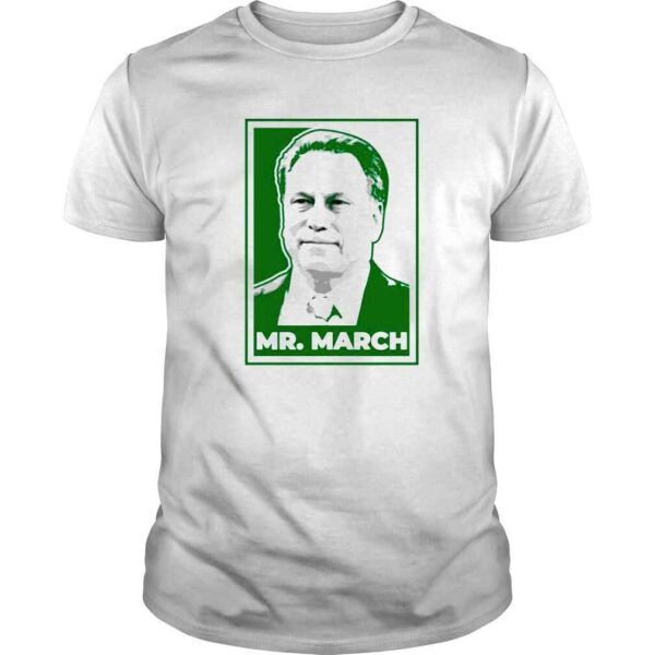 Tom Izzo Mr March Michigan State shirt