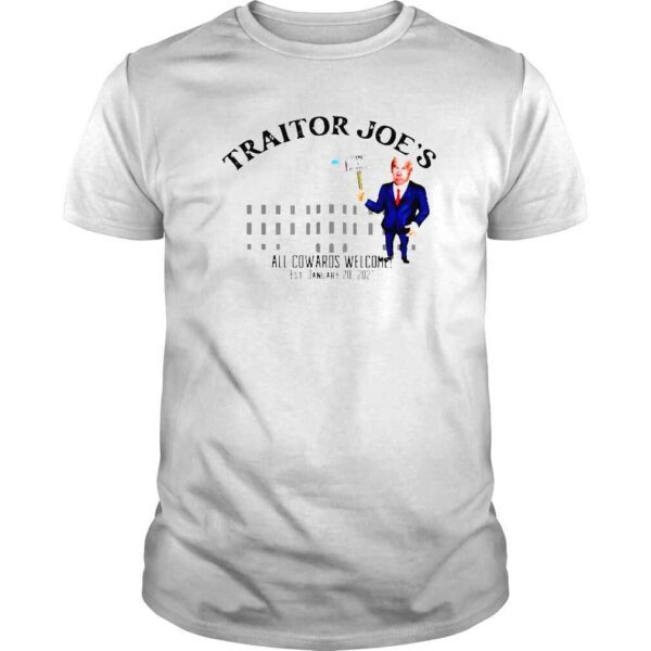 Traitor Joes all cowards welcome Tshirt