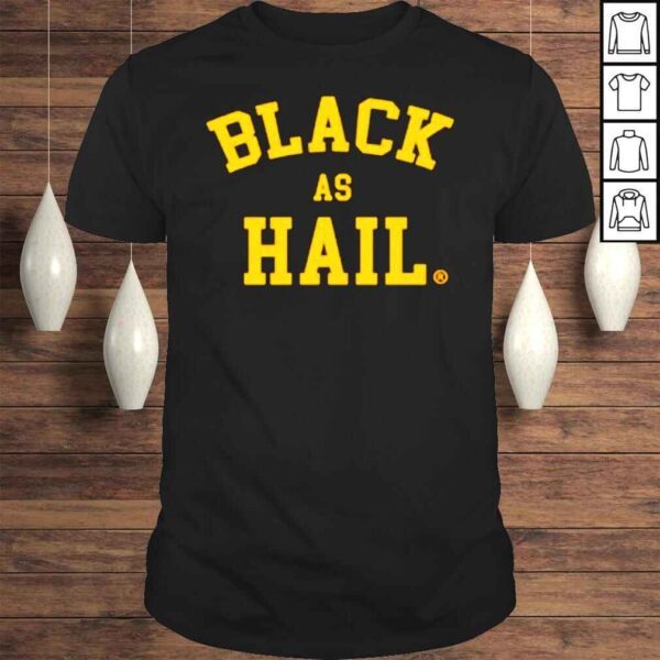 Trending Jalen Rose Black As Hail Shirt