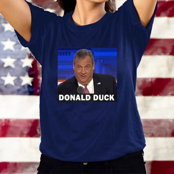 Trump Called Donald Duck By Chris Christie T-Shirts