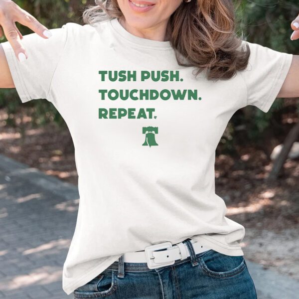 Tush Push Touchdown Repeat T-Shirts