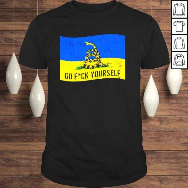 Ukraine Russia War Go Fuck Yourself Gadsden Flag Rattlesnake Shirt