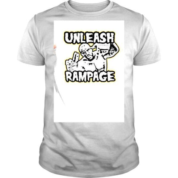 Unleash Rampage shirt