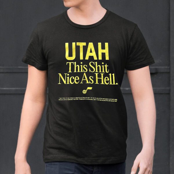 Utah Jazz This Shit Nice As Hell Shirt