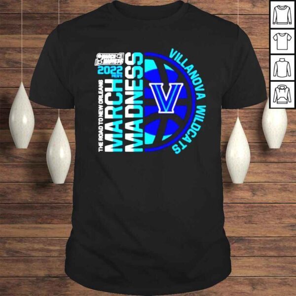 Villanova Wildcats 2022 Ncaa March Madness Tournament The Road To New Orleans Shirt