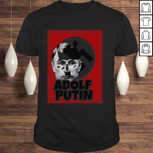 Vladimir putin Adolf Putin Shirt