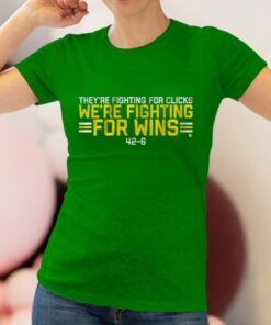 WE'RE FIGHTING FOR WINS T-Shirts