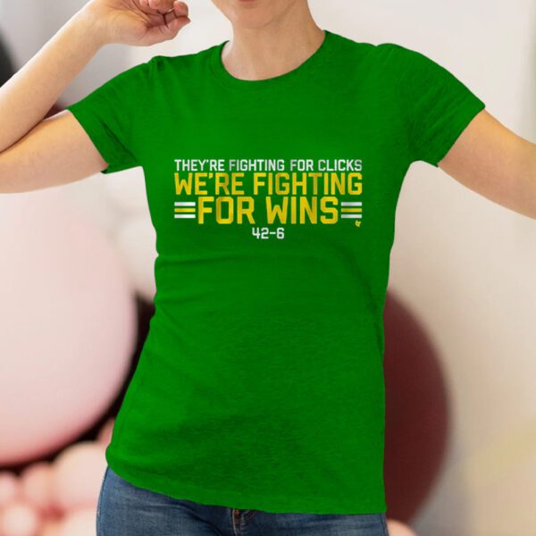 WE'RE FIGHTING FOR WINS T-Shirts