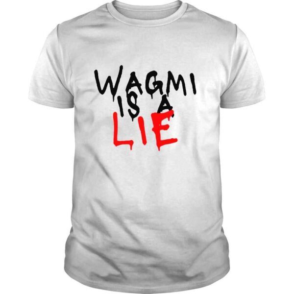 Wagmi Is A Lie Tee Shirt