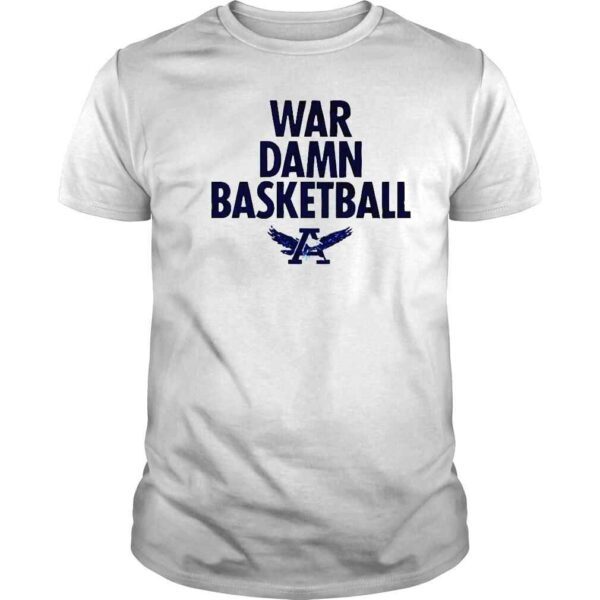 War Damn Basketball Tshirt