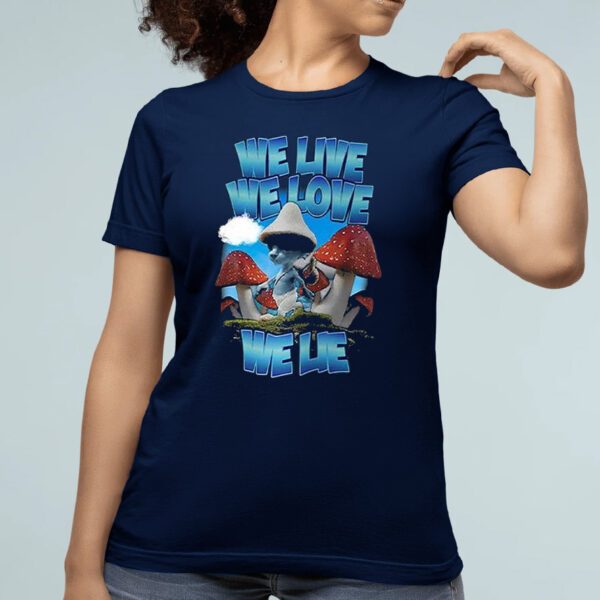 We Live We Love We Lie Smurf Cat Shirt