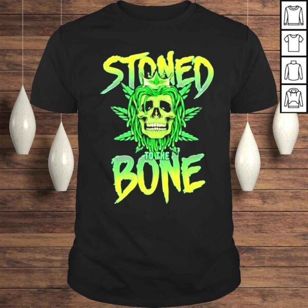 Weed Skull Stoned To The Bone Shirt