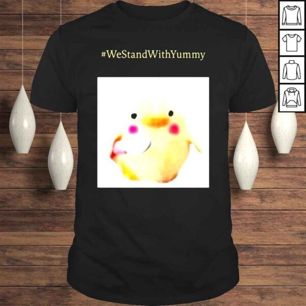 #Westandwithyummy Shirt