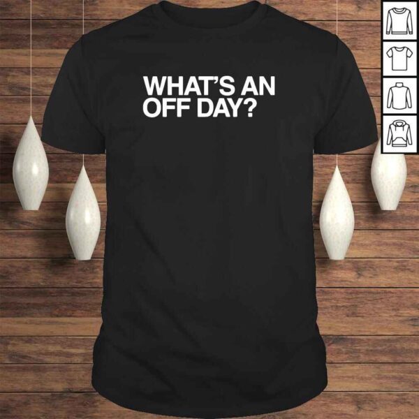 Whats an off day shirt