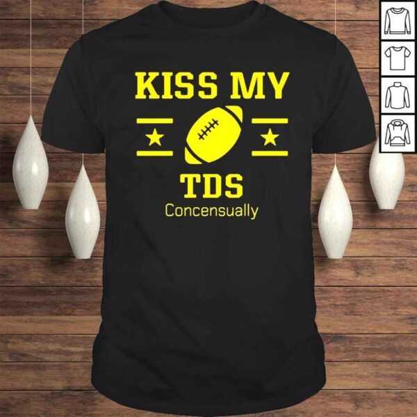 Whitewhenwrong Rugby Kiss My Tds Concensually Shirt