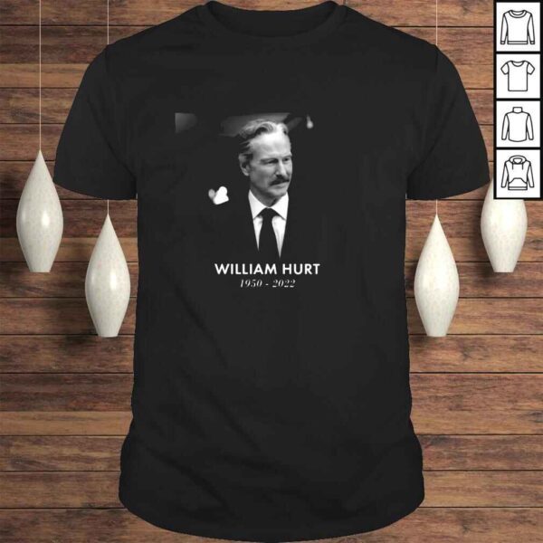 William Hurt 72 Years 19502022 shirt