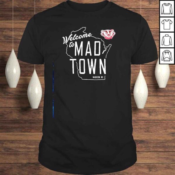 Wisconsin Badgers Welcome to Mad Town Tshirt