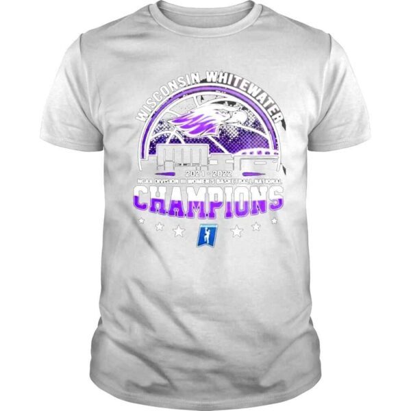 Wisconsin whitewater 2021 2022 ncaa division iii womens basketball national champions shirt