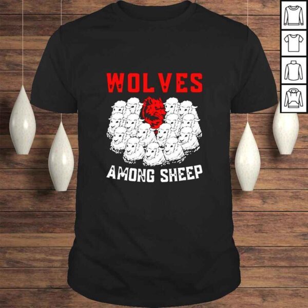 Wolves Among Sheep I Wasnt Born To Be A Sheep Wolf Lover TShirt