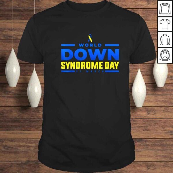 World down syndrome day 21 March awareness shirt