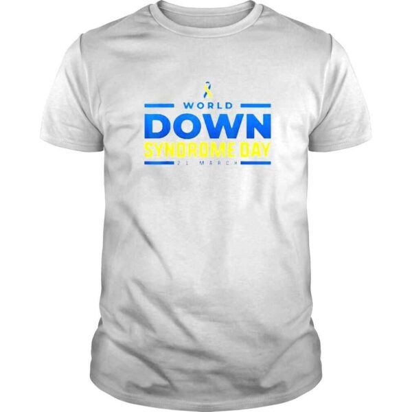 World down syndrome day awareness socks down right perfect Shirt