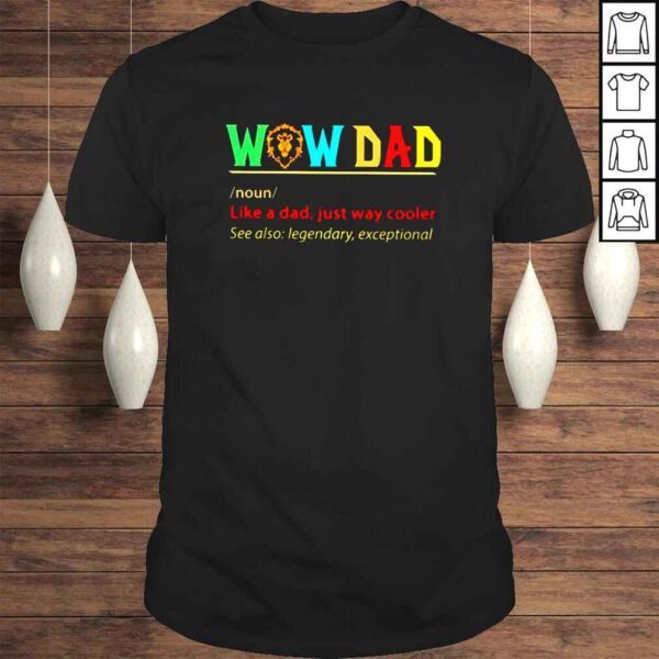 Wow dad definition alliance shirt