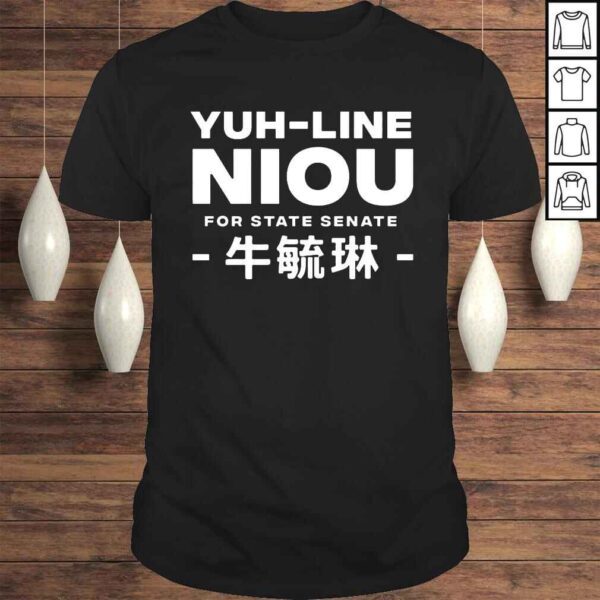 YuhLine Niou For State Senate Shirt