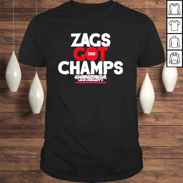 Zags Got Champs Gonzaga Unisex TShirt