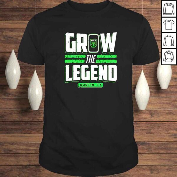 austin FC grow the legend grunge shirt