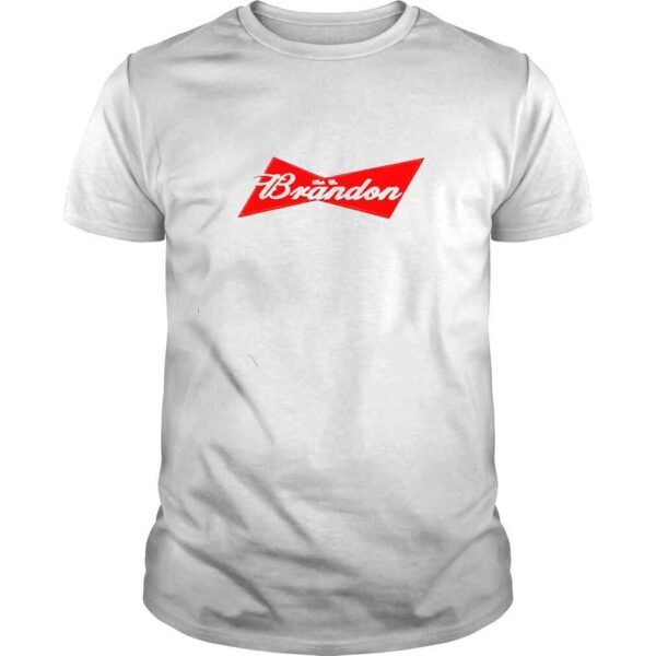 budweiser lets go Brandon shirt