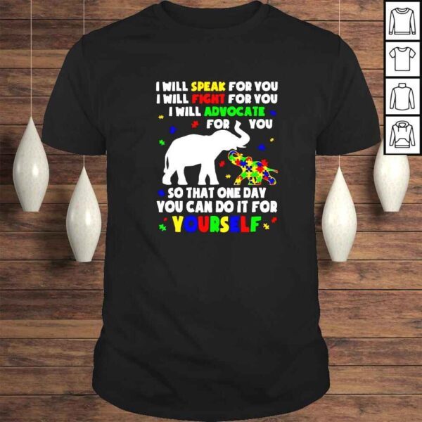 elephant Autism I will speak for you I will fight shirt