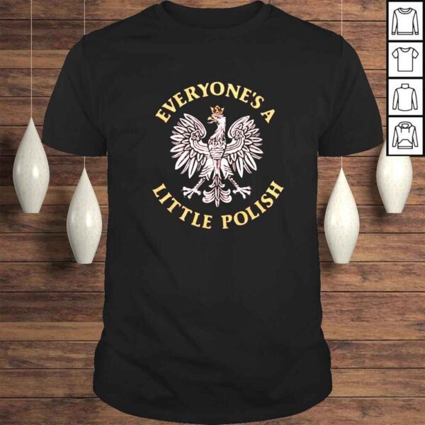 everyones a little polish shirt