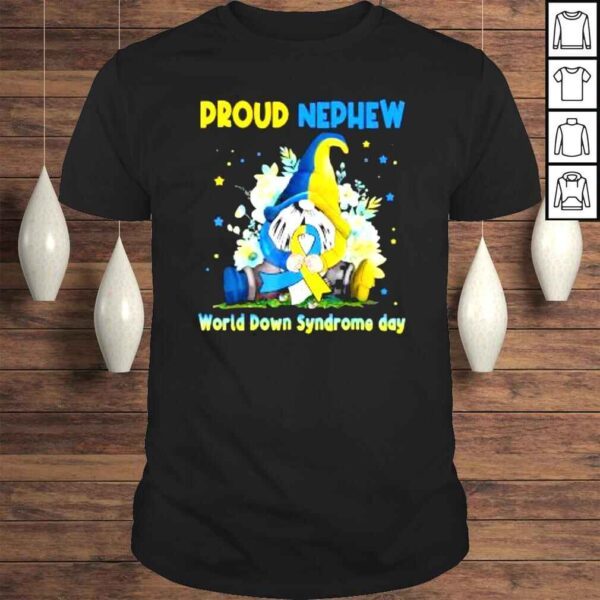 gnome Proud Nephew Down Syndrome Awareness T21 TShirt