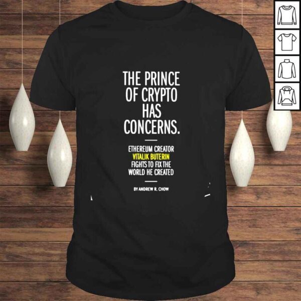 he Prince Of Crypto Has Concerns Shirt