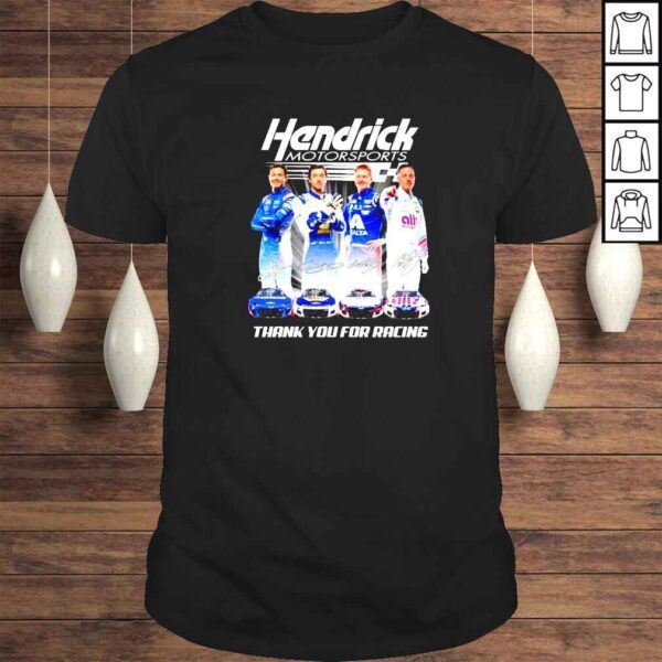 hendrick motorsports thank you for racing shirt