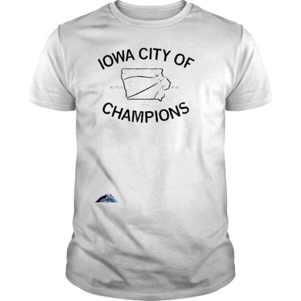 iowa City Of Champions Tee Shirt