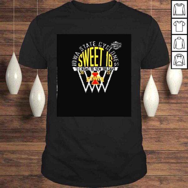 iowa State Cyclones sweet 16 the road to New Orleans shirt