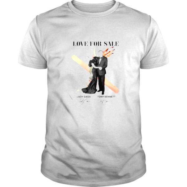 love for sale Lady Gaga and Tony Bennett shirt