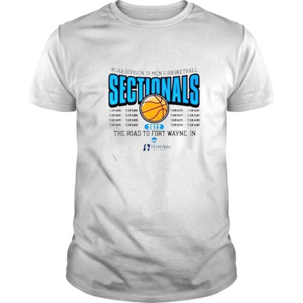 nCAA Division III Men’s Basketball Sectional the road to fort wayne in shirt