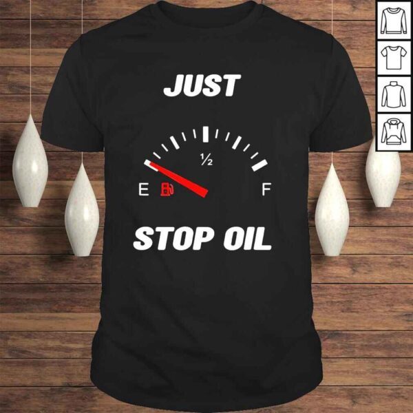 quote Just Stop Oil 2022 Tee Shirt