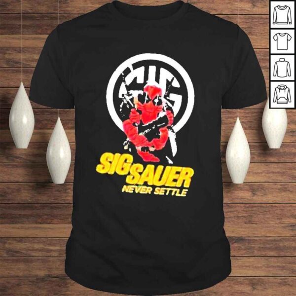 sig Sauer Never Settle Deadpool Tshirt