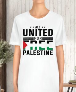 All United For Free Palestine TShirt