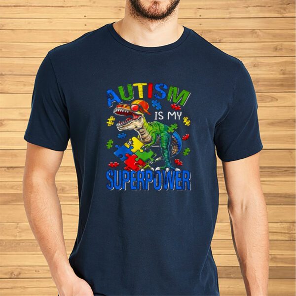 Autism Is My Superpower Shirt