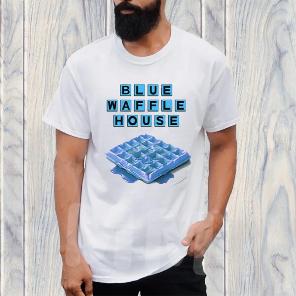 Blue Waffle House TShirt