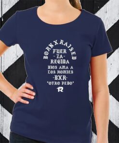 Born X Raised Fuerza Regida Memorial TShirt