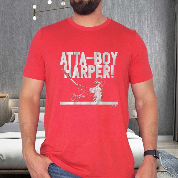 Bryce Harper Atta-Boy Harper T-Shirts