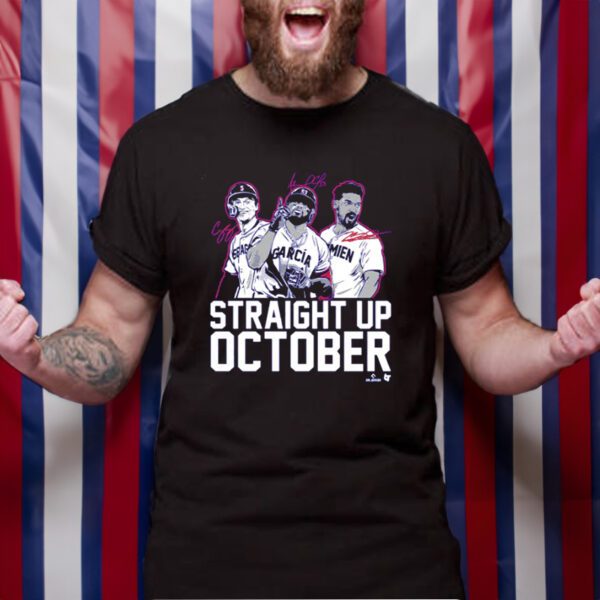 COREY SEAGER MARCUS SEMIEN AND ADOLIS GARCIA STRAIGHT UP OCTOBER TShirt