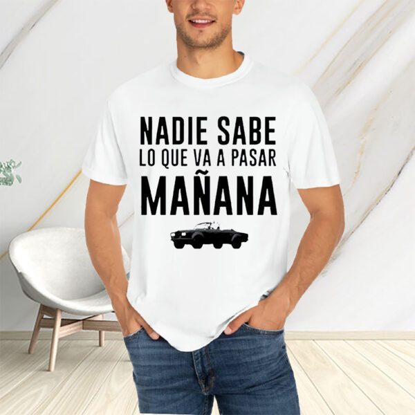 Car Nadie Sabe Bad Bunny T-Shirts