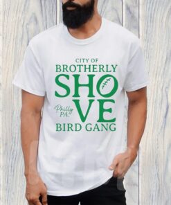 City Of Brotherly Shove Football Bird Gang T-Shirt